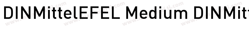 DINMittelEFEL Medium DINMittelEFEL 字体转换